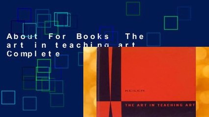 About For Books  The art in teaching art Complete