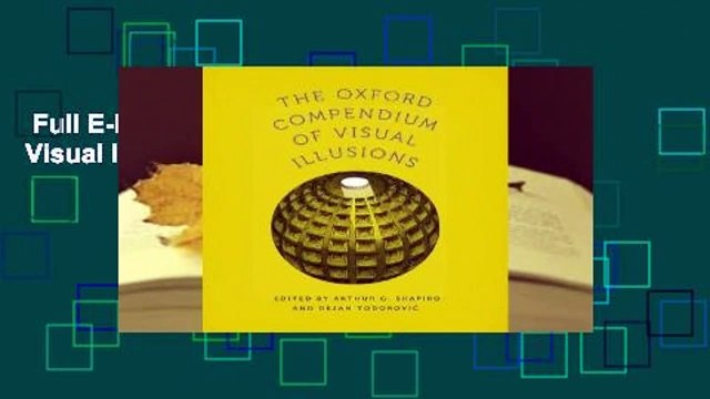 Full E-book The Oxford Compendium of Visual Illusions For Kindle