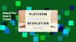 About For Books  Platform Revolution: How Networked Markets Are Transforming the Economy--and How