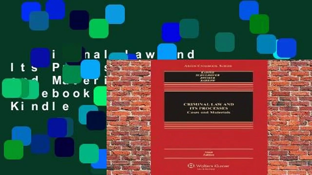 Criminal Law and Its Processes: Cases and Materials (Aspen Casebook Series)  For Kindle