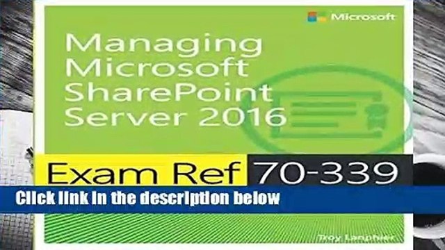 Exam Ref 70-339 Managing Microsoft SharePoint Server 2016 Complete