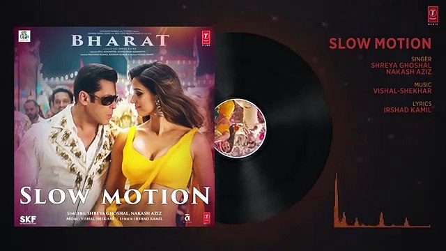 Slow Motion Song | Bharat | Salman Khan, Disha Patani | Vishal & Shekhar |Nakash A , Shreya G