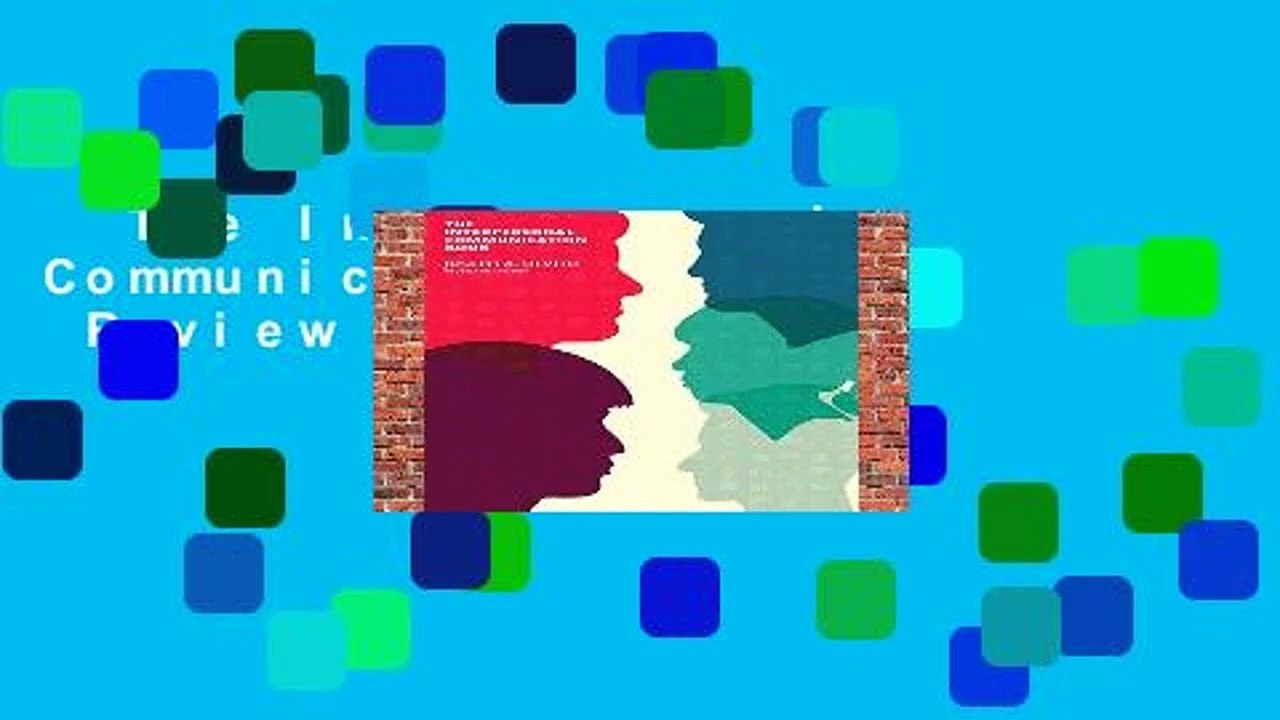 The Interpersonal Communication Book  Review