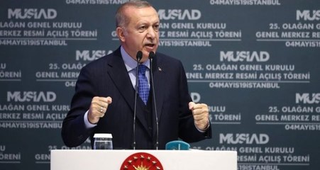 Erdoğan: MÜSİAD'ın Her Üyesi En Az 2-3 Kişiyi İşe Alması Lazım