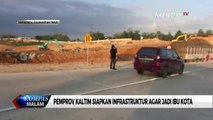 Pemprov Kaltim Siapkan Infrastruktur Agar jadi Ibu Kota