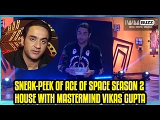 Sneak-Peek of Ace of Space season 2 house with mastermind Vikas Gupta