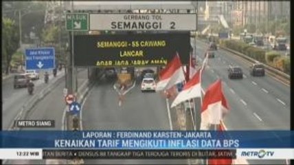 Tahun Ini, Tarif Tol Akan Naik Lagi