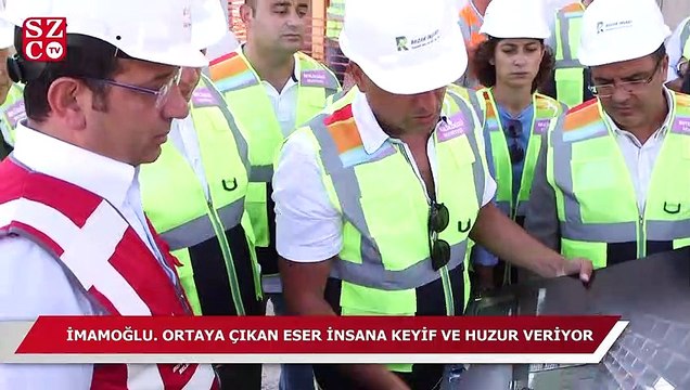 İmamoğlu: Ortaya çıkan eser insana keyif ve huzur veriyor