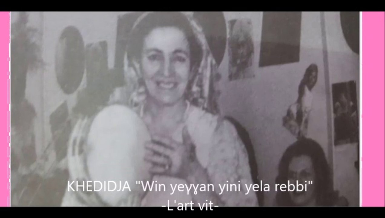 KHEDIDJA "wi bɣan yini"et" Anaɣ ay uliw "