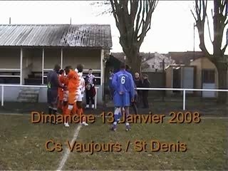 le 13/01/08 Présentation du CS Vaujours contre St Denis