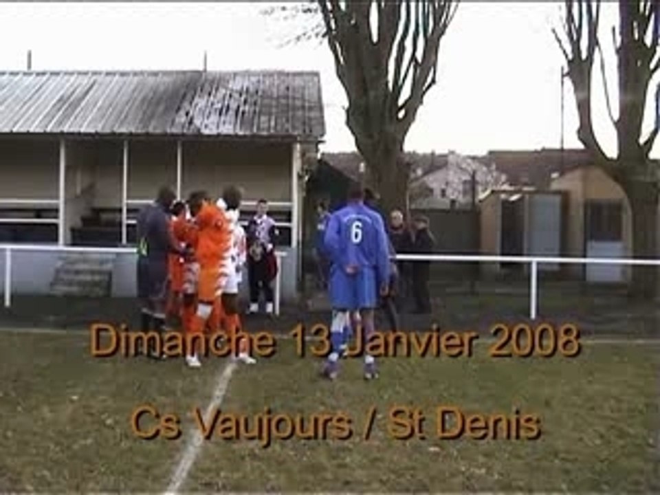 le 13/01/08 Présentation du CS Vaujours contre St Denis
