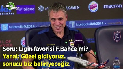 Ersun Yanal: "Güzel gidiyoruz sonucu biz belirleyeceğiz"