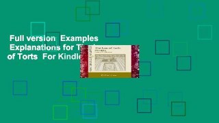 Full version  Examples   Explanations for The Law of Torts  For Kindle