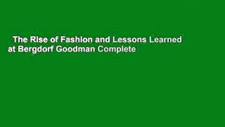 The Rise of Fashion and Lessons Learned at Bergdorf Goodman Complete