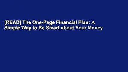 [READ] The One-Page Financial Plan: A Simple Way to Be Smart about Your Money