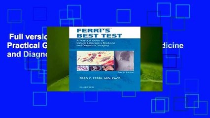 Full version  Ferri s Best Test: A Practical Guide to Clinical Laboratory Medicine and Diagnostic