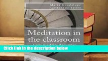 R.E.A.D Meditation in the Classroom: A Tool to Achieve the Optimal Learning Conditions