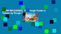 [NEW RELEASES]  The Rough Guide to Taiwan by Rough Guides