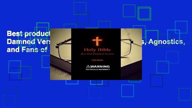 Best product Holy Bible - Best God Damned Version - Genesis: For Atheists, Agnostics, and Fans of