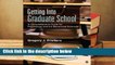 R.E.A.D Getting Into Graduate School: A Comprehensive Guide for Psychology and the Behavioral