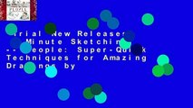 Trial New Releases  5-Minute Sketching -- People: Super-Quick Techniques for Amazing Drawings by