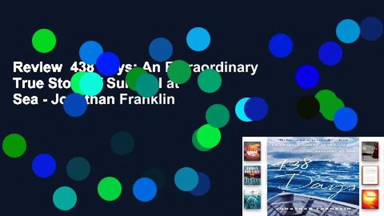 Review  438 Days: An Extraordinary True Story of Survival at Sea - Jonathan Franklin
