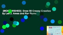 [MOST WISHED]  Draw 50 Creepy Crawlies by Lee J. Ames and Ray Burns