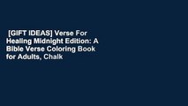 [GIFT IDEAS] Verse For Healing Midnight Edition: A Bible Verse Coloring Book for Adults, Chalk