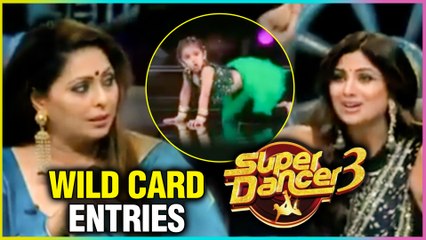 WILD Card ENTRIES In Super Dancer Chapter 3