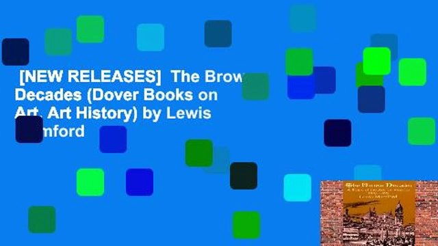 [NEW RELEASES] The Brown Decades (Dover Books on Art, Art History) by Lewis Mumford