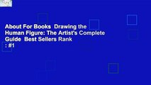 About For Books  Drawing the Human Figure: The Artist's Complete Guide  Best Sellers Rank : #1