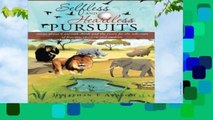 [GIFT IDEAS] Selfless and Heartless Pursuits: Stories about 4 Animals, Birds and the Moon for the