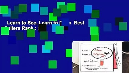 Learn to See, Learn to Draw  Best Sellers Rank : #1
