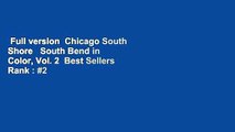 Full version  Chicago South Shore   South Bend in Color, Vol. 2  Best Sellers Rank : #2