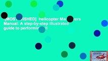 [MOST WISHED]  Helicopter Maneuvers Manual: A step-by-step illustrated guide to performing all