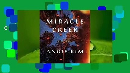 Complete acces  Miracle Creek by Angie  Kim