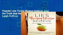 Popular Lies Young Women Believe: And the Truth that Sets Them Free - Nancy Leigh DeMoss