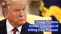 President Trump Pardons A Soldier