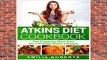 R.E.A.D Atkins Diet Cookbook: The Complete Meal Plan for a Healthy Atkins Lifestyle D.O.W.N.L.O.A.D
