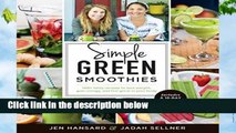 R.E.A.D Simple Green Smoothies: 100  Tasty Recipes to Lose Weight, Gain Energy, and Feel Great in