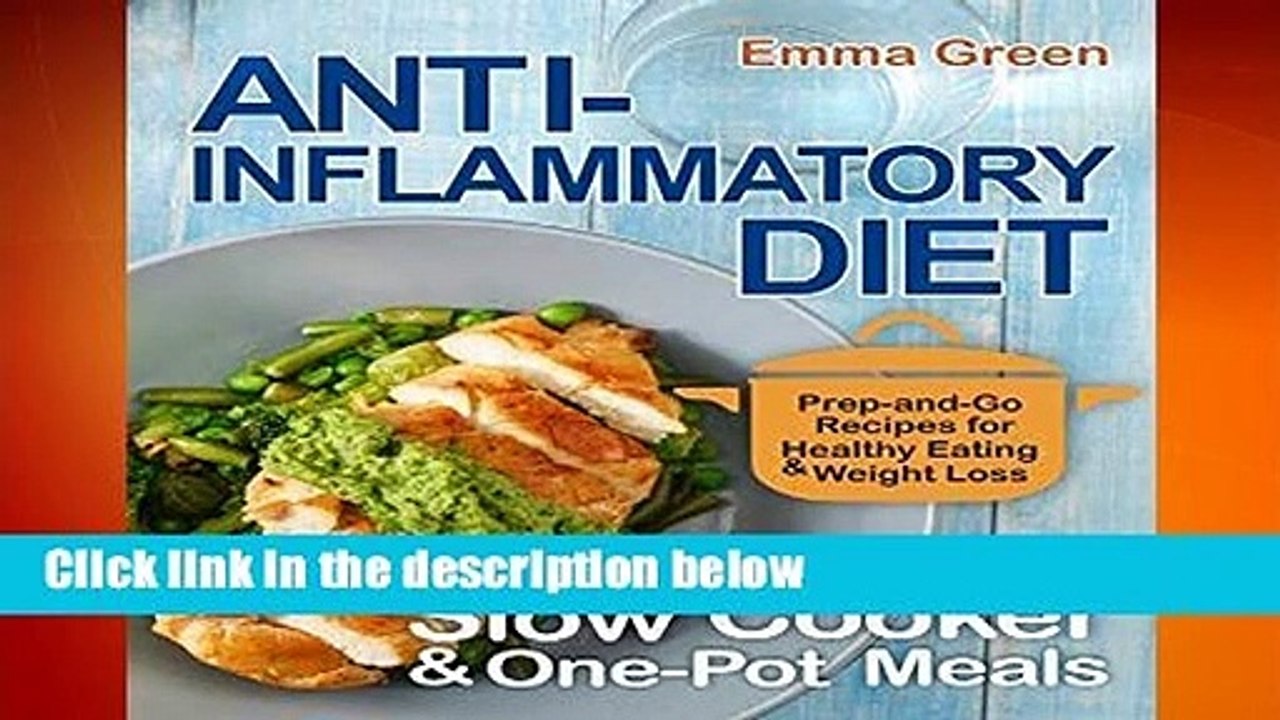 R.E.A.D Anti Inflammatory Diet Slow Cooker   One-Pot Meals: Prep-and-Go Recipes for Healthy