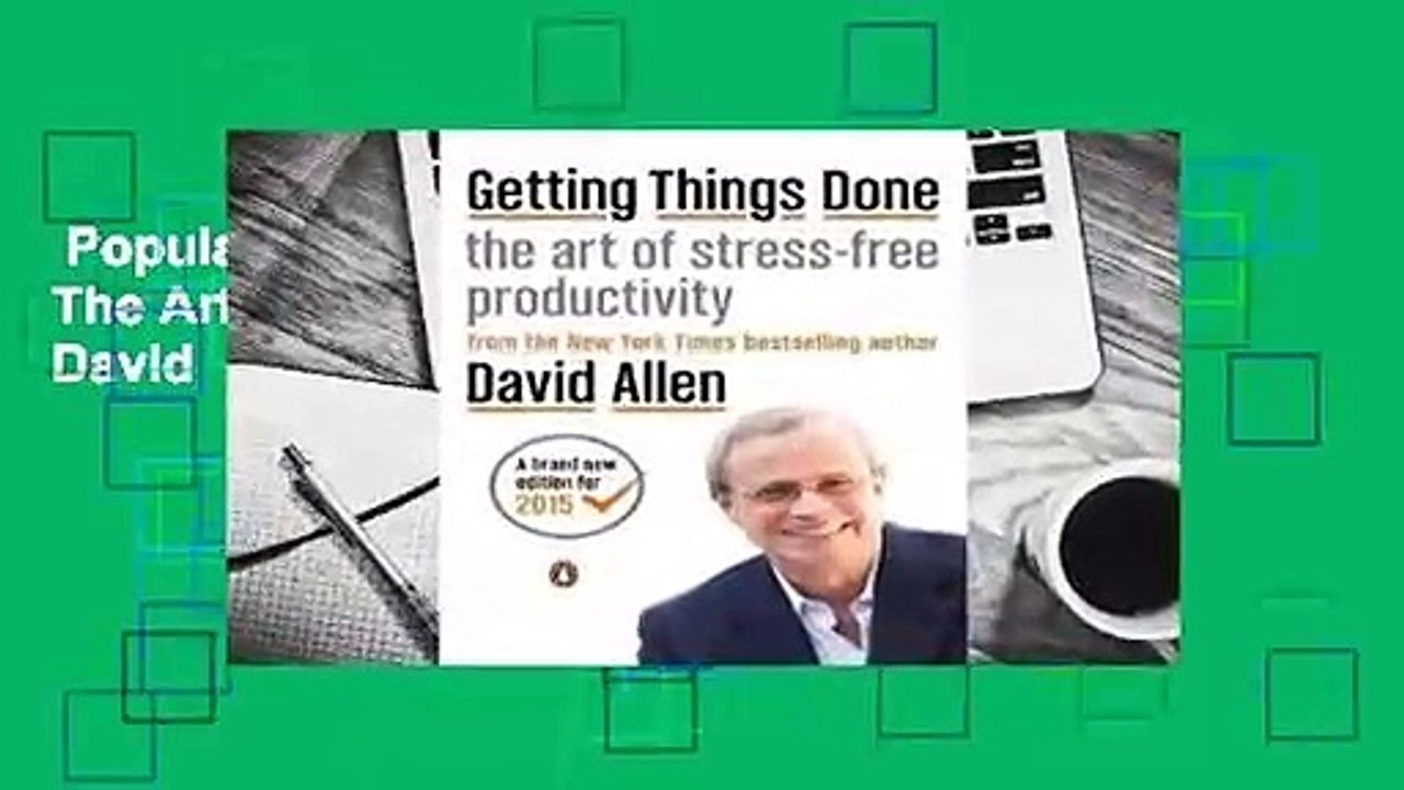 Popular to Favorit  Getting Things Done: The Art of Stress-Free Productivity by David    Allen