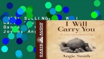 [BEST SELLING]  I Will Carry You: The Sacred Dance of Grief and Joy by Angie Smith