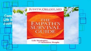 Complete acces  The Empath's Survival Guide: Life Strategies for Sensitive People by Judith Orloff