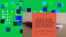 R.E.A.D Nail the Bar Exam: Structure of Model Bar Essays: 95 % Bar Essays Are as Easy as This