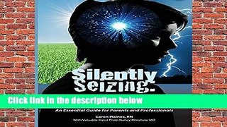 R.E.A.D Silently Seizing: Common, Unrecognized and Frequently Missed Seizures and Their