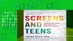 Full version  Screens and Teens: Connecting with Our Kids in a Wireless World  Best Sellers Rank