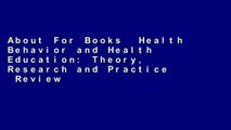 About For Books  Health Behavior and Health Education: Theory, Research and Practice  Review