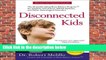 R.E.A.D Disconnected Kids - Revised and Updated: The Groundbreaking Brain Balance Program for