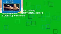 Full version  Swedish Carving Techniques (INTERNATIONAL CRAFT CLASSIC)  For Kindle